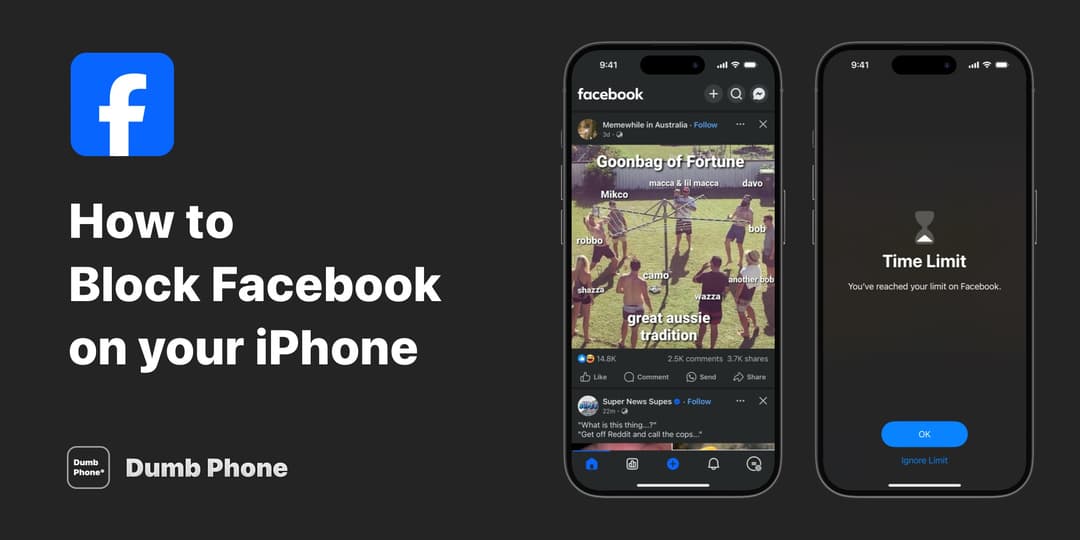 Banner image for "How to Block Facebook on iPhone in 2025" article. Shows Facebook app interface on an iPhone with a video on Goonbag of Fortune, alongside a screen displaying a Time Limit notification for Facebook. Facebook logo and Dumb Phone logo are also visible.