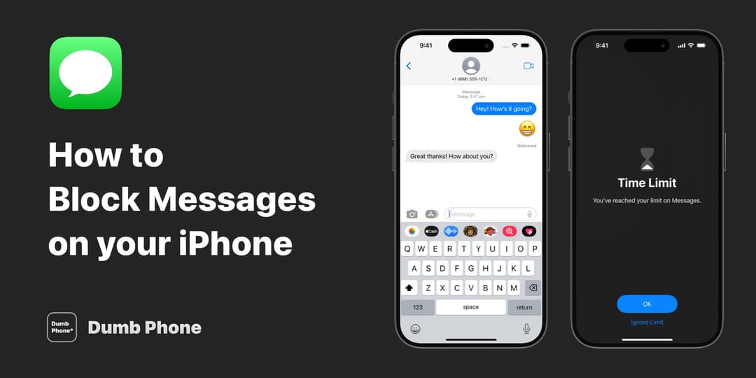 Banner image for "How to Block Messages on iPhone" article. Displays an iPhone screen with an iMessage conversation and another screen showing a Time Limit notification for Messages. Includes the Messages app icon and Dumb Phone logo.